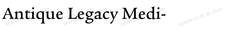 Antique Legacy Medi字体转换 Antique Legacy Medi字体转换